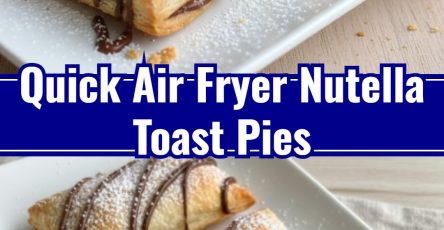 Easy 3-Ingredient Air Fryer Nutella Toast Pies