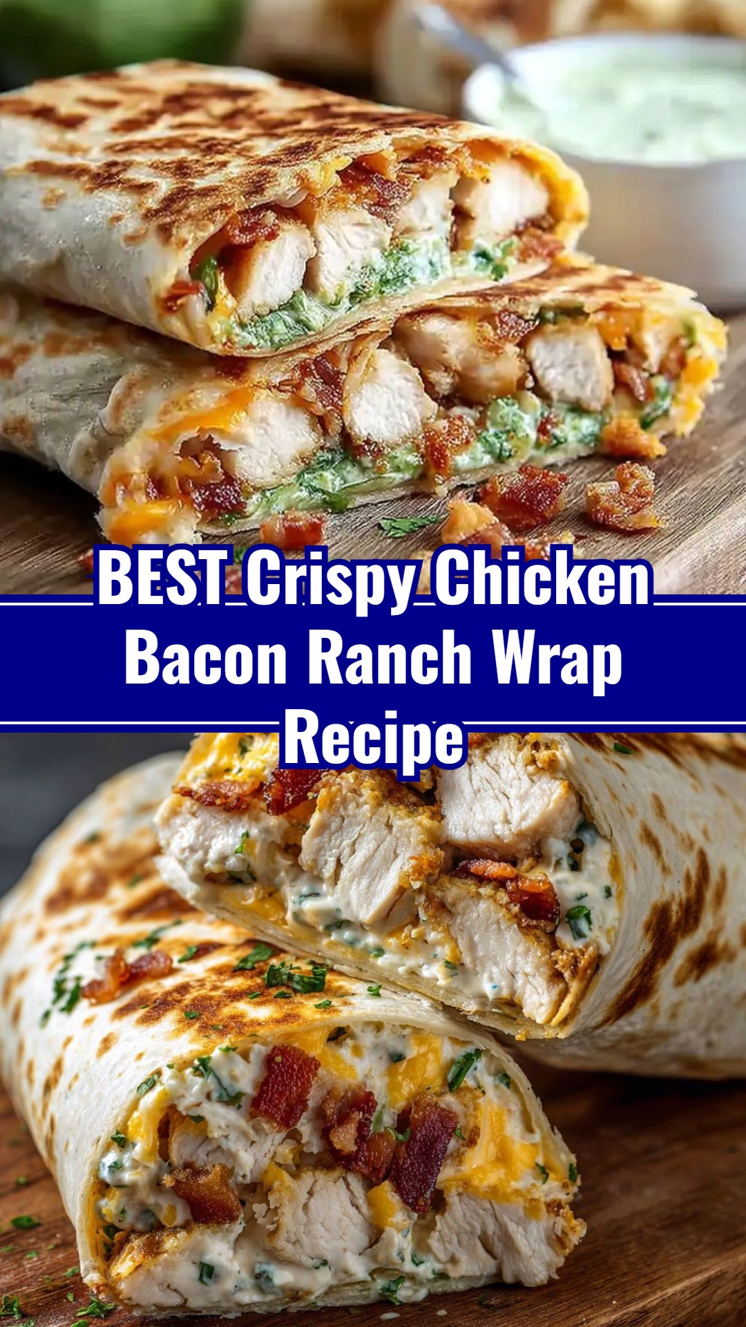 Homemade Fast Crispy Chicken Bacon Ranch Wrap