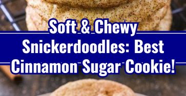 The Best Classic Snickerdoodle Cookie Recipe
