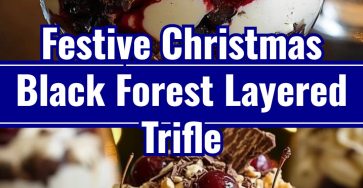 Best Homemade Black Forest Trifle Easy Christmas Dessert