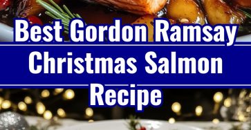 Gordon Ramsay Christmas Salmon: Festive Fish for Homemade Holiday Dinners