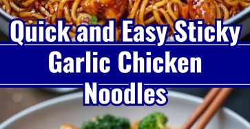 Sticky Garlic Chicken Noodles Lazy Fall Dinner Recipes Supper