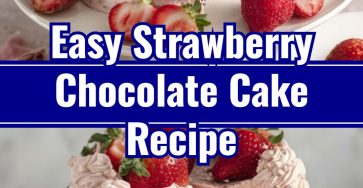 Homemade Dark Chocolate Strawberry Layer Cake Recipe