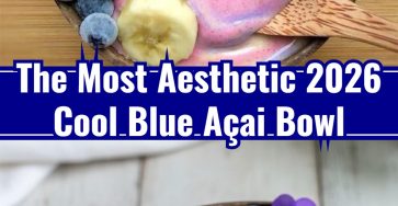 Viral Cool Blue Açai Bowl High Protein Aesthetic Morning Magic