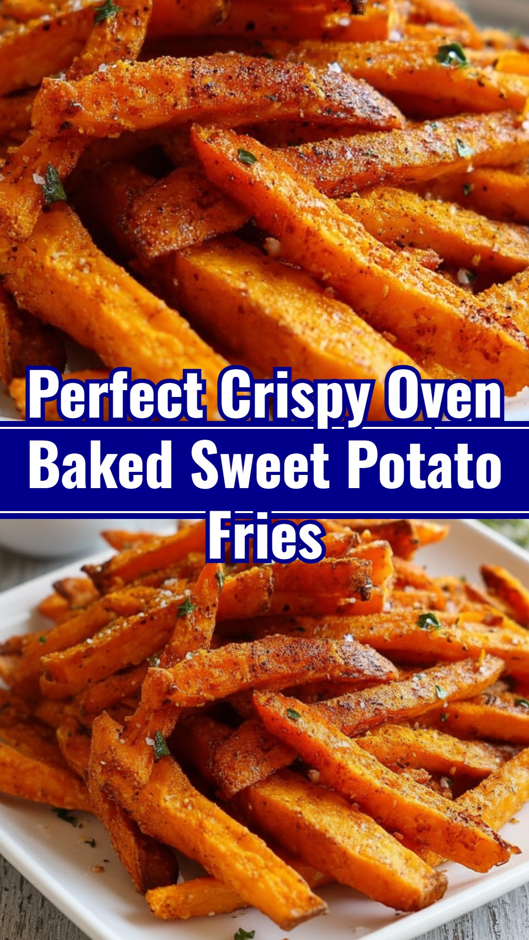 Crispy Oven Baked Sweet Potato Fries: Healthy Homemade Veggie Side