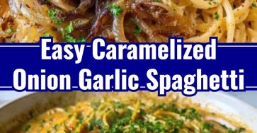 Easy Homemade Caramelized Onion Garlic Spaghetti Dinner