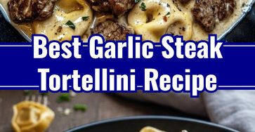 Homemade Garlic Steak Tortellini: Easy Skillet Pasta Dinner