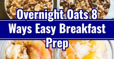 Homemade Overnight Oats 8 Flavors Recipe Ideas