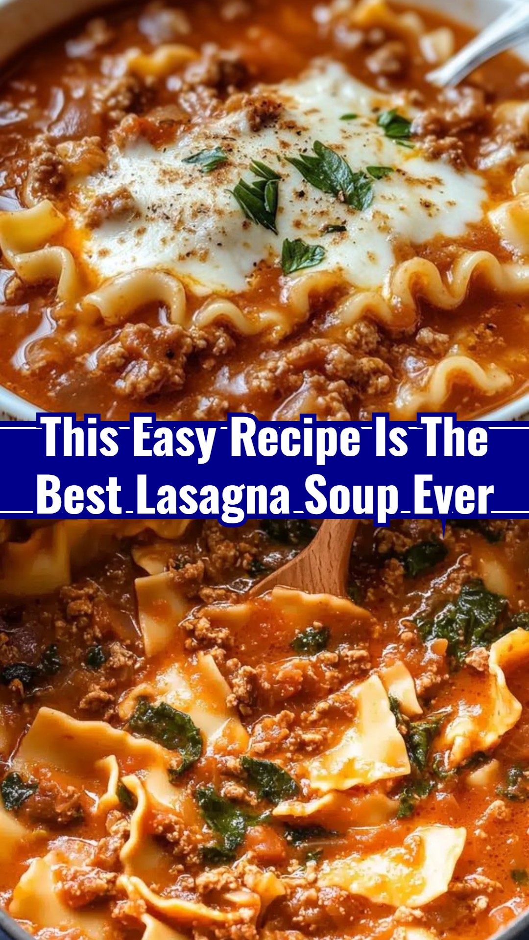 How To Make The BEST Lasagna Soup